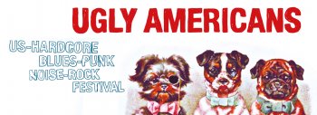 Bild zu UGLY AMERICANS FESTIVAL / DAY 1